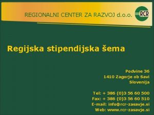 REGIONALNI CENTER ZA RAZVOJ d o o Regijska