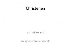 Christenen en het kwaad en lijden van de