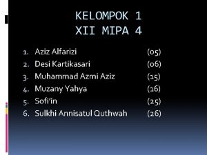 KELOMPOK 1 XII MIPA 4 1 2 3