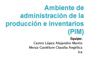 Ambiente de administracin de la produccin e inventarios