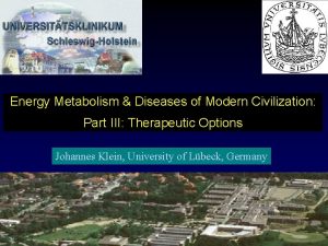 Energy Metabolism Diseases of Modern Civilization Part III