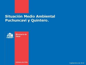 Situacin Medio Ambiental Puchuncav y Quintero Septiembre de