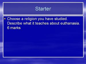 Starter Choose a religion you have studied Describe