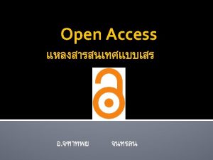 Open Access Open Archives Initiative Budapest Open Access