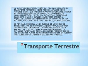 LA AUTOTRANSPORTACIN TURSTICA ES UNA APORTACIN AL TRANSPORTE