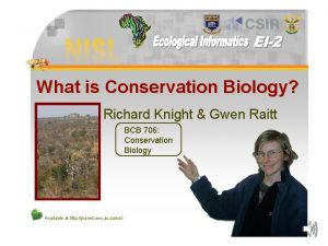 What is Conservation Biology l Richard Knight Gwen