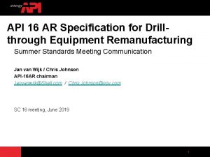 API 16 AR Specification for Drillthrough Equipment Remanufacturing