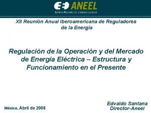 XII Reunin Anual Iberoamericana de Reguladores de la