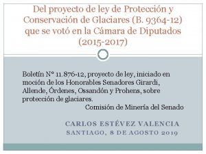 Del proyecto de ley de Proteccin y Conservacin