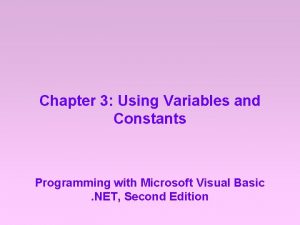 Chapter 3 Using Variables and Constants Programming with