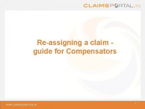 Reassigning a claim guide for Compensators www claimsportal