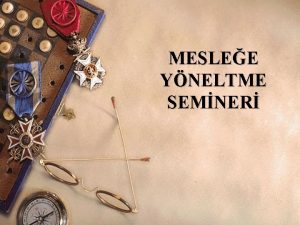 MESLEE YNELTME SEMNER MESLEK SEM NEDEN HAYATINIZIN DNM