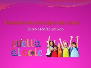 Reunin de principio de curso Curso escolar 2018