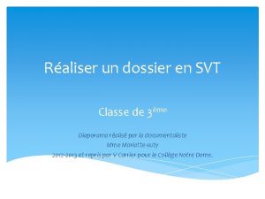 Raliser un dossier en SVT Classe de 3me