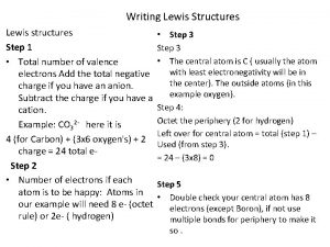 Writing Lewis Structures Lewis structures Step 1 Total