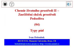 Chemie ivotnho prosted II Zneitn sloek prosted Pedosfra