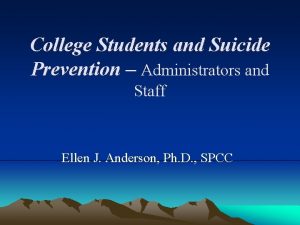 College Students and Suicide Prevention Administrators and Staff