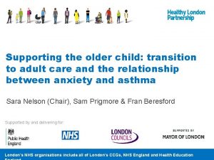 Supporting the older child transition to adult care