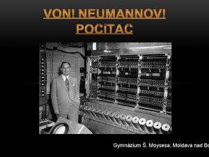 Gymnzium Moysesa Moldava nad Bo John von Neumann