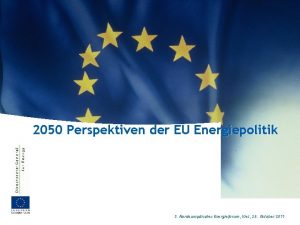 2050 Perspektiven der EU Energiepolitik 5 Nordeuropisches Energieforum