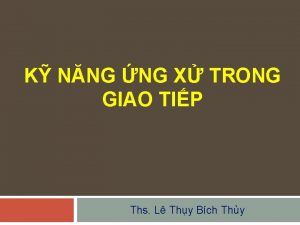 K NNG NG X TRONG GIAO TIP Ths