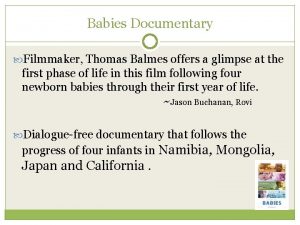 Babies Documentary Filmmaker Thomas Balmes offers a glimpse