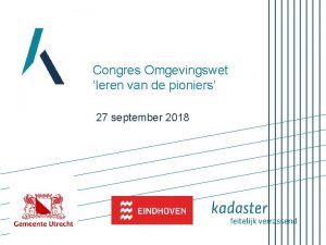 Congres Omgevingswet leren van de pioniers 27 september