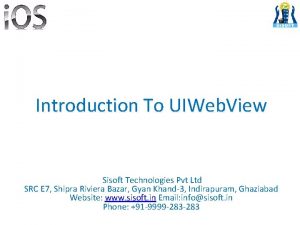 Introduction To UIWeb View Sisoft Technologies Pvt Ltd