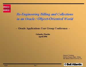 ReEngineering Billing and Collections in an Oracle ObjectOriented