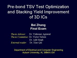 Prebond TSV Test Optimization and Stacking Yield Improvement