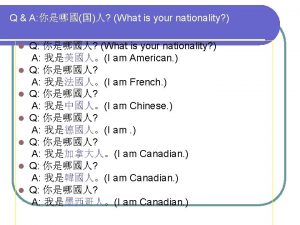 Q A Can you speak Chinese Q Can
