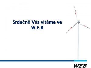 Srden Vs vtme ve W E B WEB