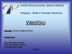 UNIO EDUCACIONAL MINAS GERAIS Pedagogia Gesto e Tecnologia