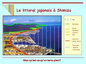 Le littoral japonais Shimizu Mer Montagnes Espace densment