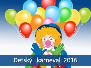 Detsk karneval 2016 Zkladn kola v Kamennej Porube