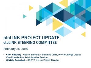 ctc LINK PROJECT UPDATE ctc LINK STEERING COMMITTEE