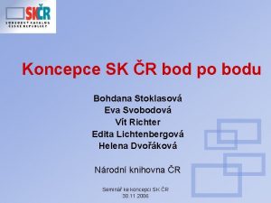 Koncepce SK R bod po bodu Bohdana Stoklasov