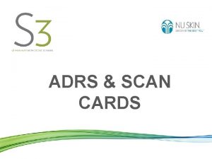 ADRS SCAN CARDS Automatic Delivery Rewards ADRs The
