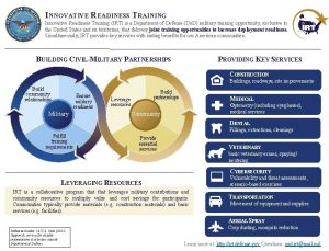 INNOVATIVE READINESS TRAINING Innovative Readiness Training IRT is