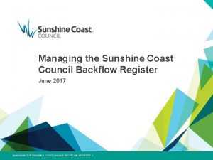 Managing the Sunshine Coast Council Backflow Register June