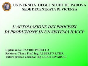 UNIVERSIT DEGLI STUDI DI PADOVA SEDE DECENTRATA DI