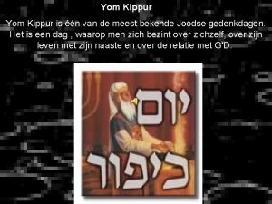 Yom Kippur is n van de meest bekende