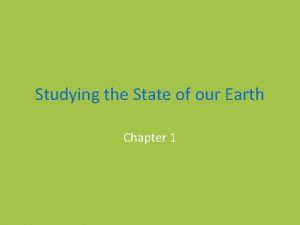 Studying the State of our Earth Chapter 1