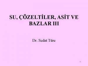 SU ZELTLER AST VE BAZLAR III Dr Sedat