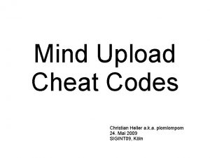 Mind Upload Cheat Codes Christian Heller a k