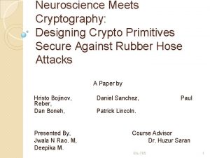 Neuroscience Meets Cryptography Designing Crypto Primitives Secure Against