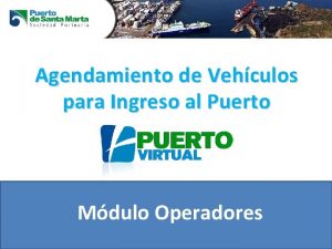 Agendamiento de Vehculos para Ingreso al Puerto Mdulo