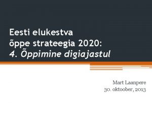 Eesti elukestva ppe strateegia 2020 4 ppimine digiajastul