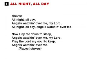 1 ALL NIGHT ALL DAY Chorus All night