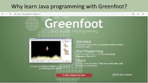 Why learn Java programming with Greenfoot Use true